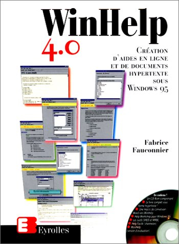 Win Help 4.0 : création d'aides en ligne et de documents hypertexte sous Windows 95