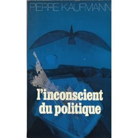 l'inconscient du politique