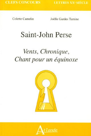 Saint-John Perse : Vents, Chronique, Chant pour un équinoxe
