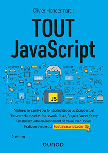Tout JavaScript : maîtrisez l'ensemble des fonctionnalités du JavaScript actuel, démarrez Node.js et
