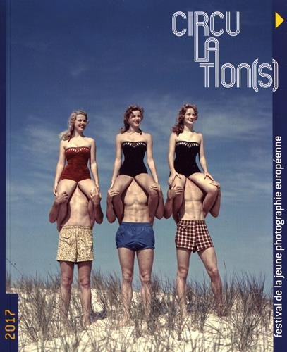 Circulation(s) : festival de la jeune photographie européenne 2017