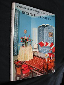 comment installer son intérieur en régence ou louis xv