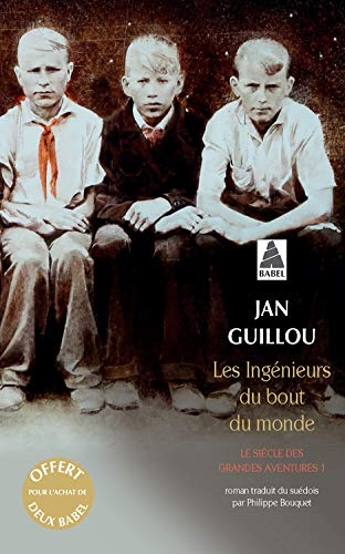 OPE BABEL ETE 2016 GRATUIT 3 - LES INGENIEURS DU BOUT DU MONDE DE JAN GUILLOU