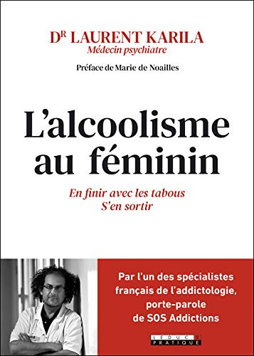 L'alcoolisme au féminin : en finir avec les tabous, s'en sortir