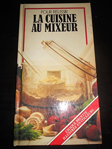 La Cuisine au mixeur