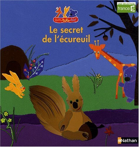 Ava, Riko, Téo. Le secret de l'écureuil