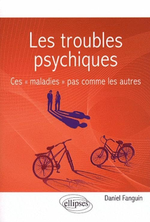 Les troubles psychiques : ces maladies pas comme les autres