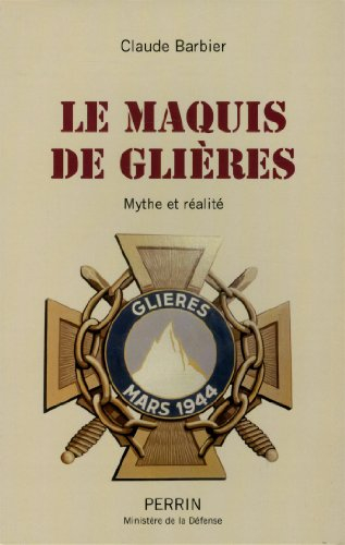 Le maquis de Glières : mythe et réalité