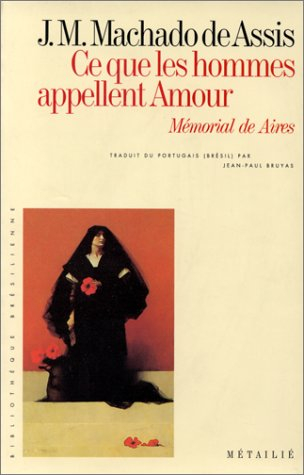 Ce que les hommes appellent amour : Mémorial de Aires