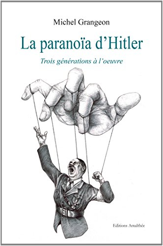 la paranoïa d'hitler