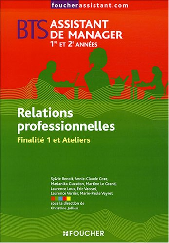 Relations professionnelles, finalité 1 et ateliers, BTS assistant de manager 1re et 2e années