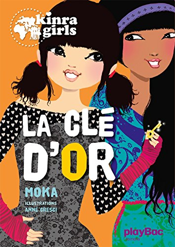 Kinra girls. Vol. 6. La clé d'or
