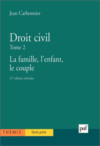Droit civil. Vol. 2. La famille, l'enfant, le couple