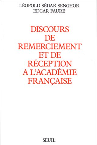 Discours de remerciement et de réception à l'Académie française