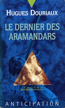 Le dernier des Aramandars : Legend
