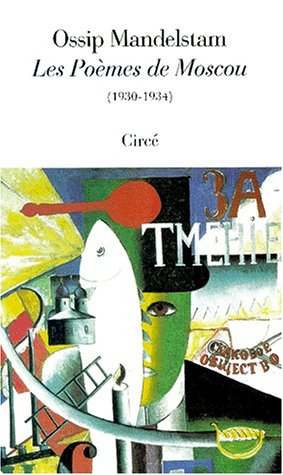 Les poèmes de Moscou : 1930-1934
