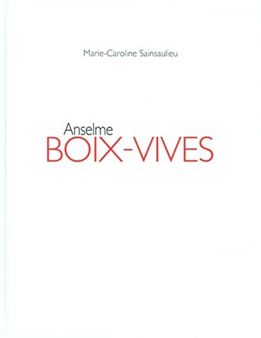 Anselme Boix-Vives : monographie