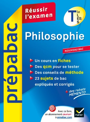 Philosophie terminale L, ES, S : réussir l'examen