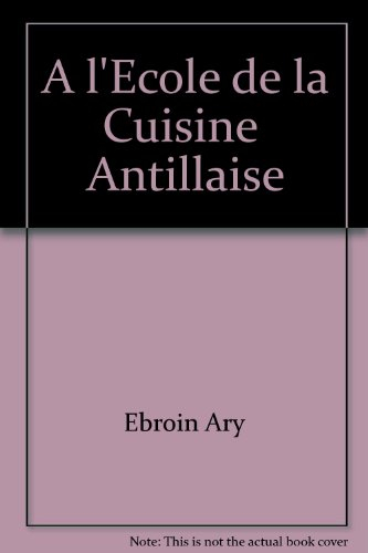 a l'ecole de la cuisine  antillaise