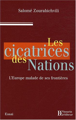 Les cicatrices des nations : l'Europe malade de ses frontières