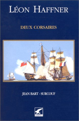 Deux corsaires, Jean Bart-Surcouf