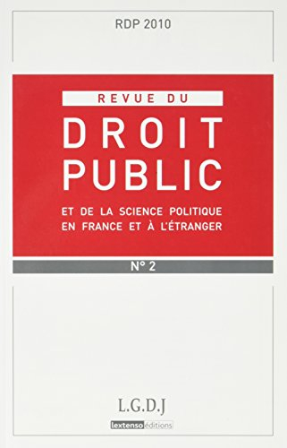 Revue du droit public et de la science politique en France et à l'étranger, n° 2 (2010)