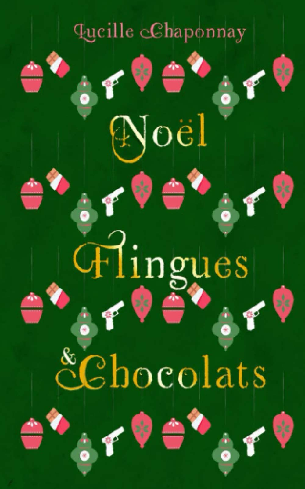 Noël, Flingues & Chocolats