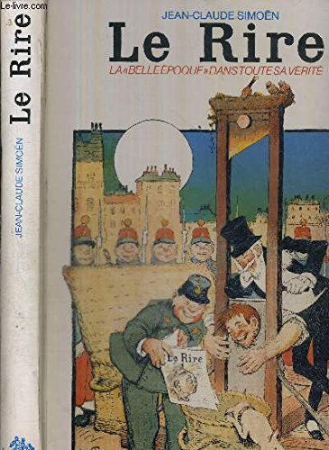 Le Rire : la Belle époque dans toute sa vérité