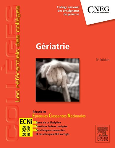 Gériatrie : réussir les Epreuves classantes nationales