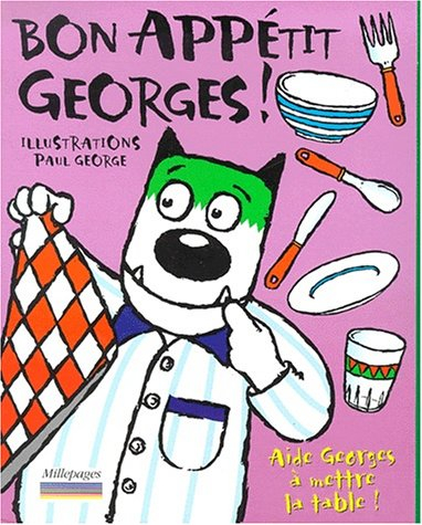 Bon appétit, Georges !