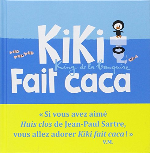 Kiki, king de la banquise. Kiki fait caca