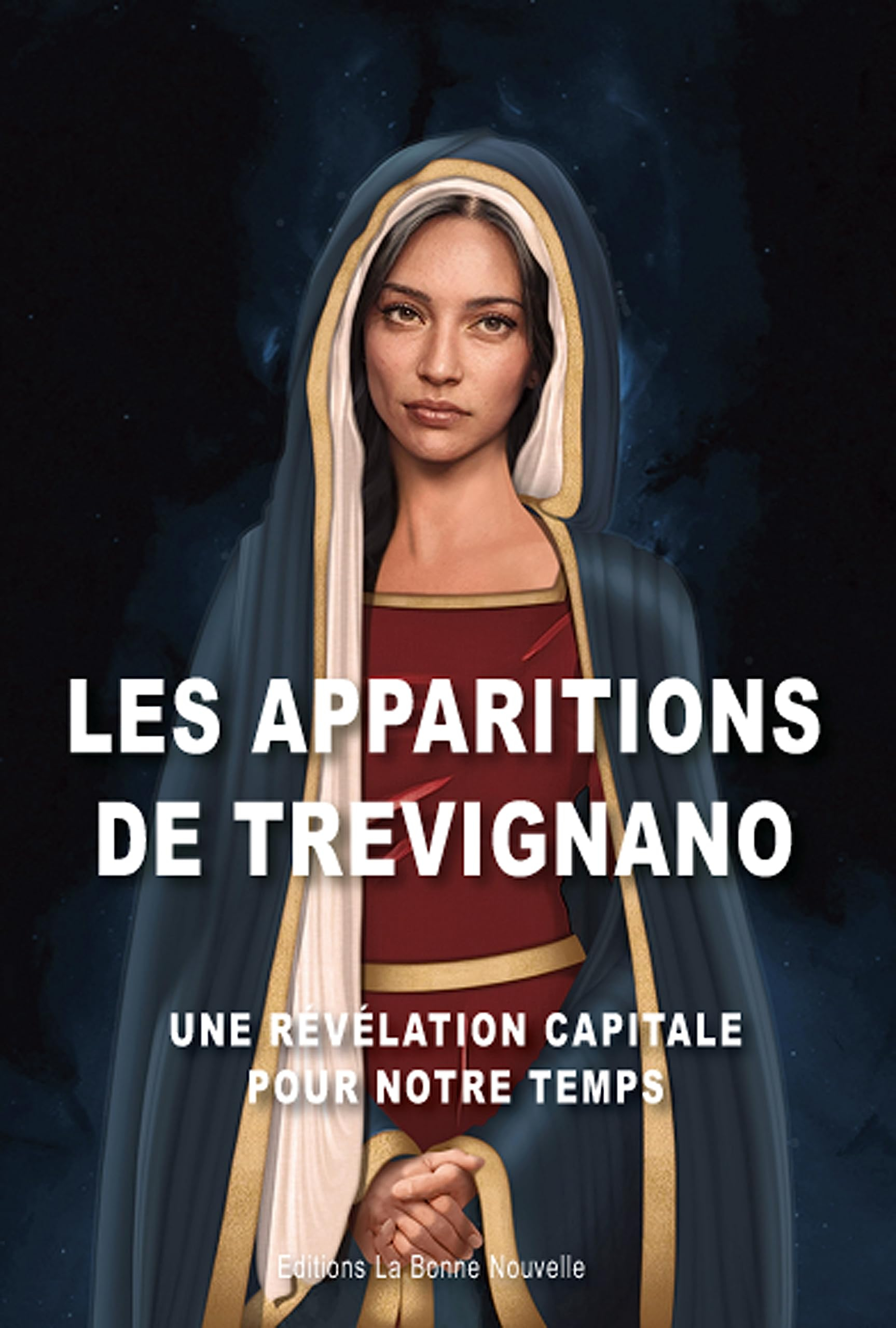 Les apparitions à Trevignano Romano : une révélation capitale pour notre temps