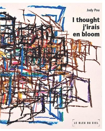 I thought j'irais en bloom. Ecrire teinture