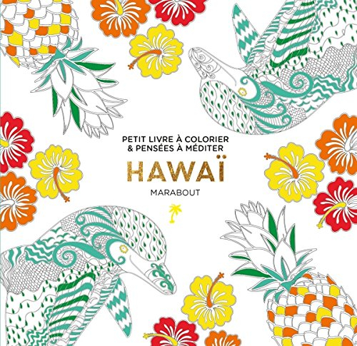 Hawaï : petit livre à colorier & pensées à méditer