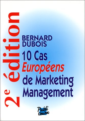 10 cas européens de marketing management