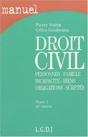 droit civil : tome 1, personnes, famille, incapacité, biens, obligations, sûretés