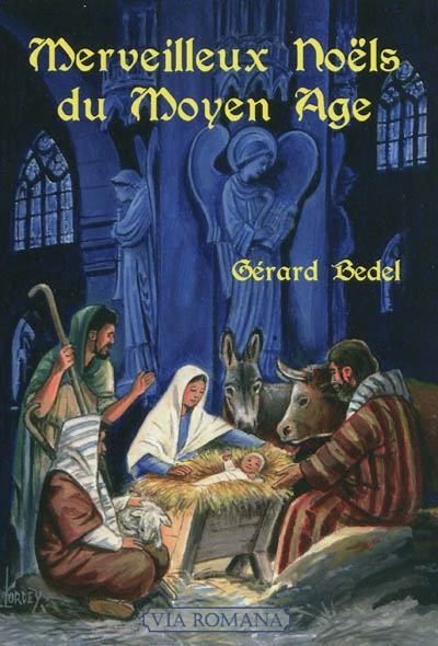 Merveilleux noëls au Moyen Age : contes du Moyen Age, histoire des noëls français