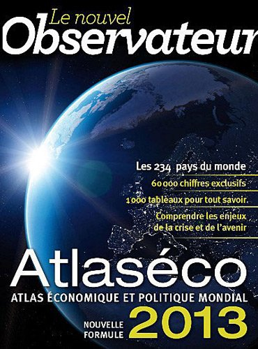 Atlaséco 2013 : atlas économique et politique mondial : nouvelle formule