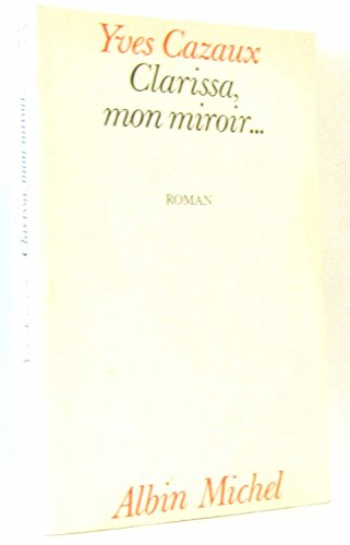 Clarissa, mon miroir