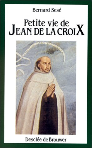 petite vie de jean de la croix