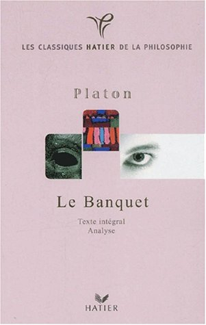 Le banquet : texte intégral, analyse