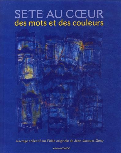 Sète au coeur des mots et des couleurs