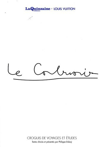 Le Corbusier : croquis de voyages et études