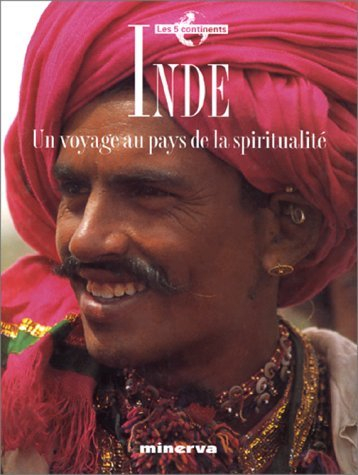 Inde : un voyage au pays de la spiritualité