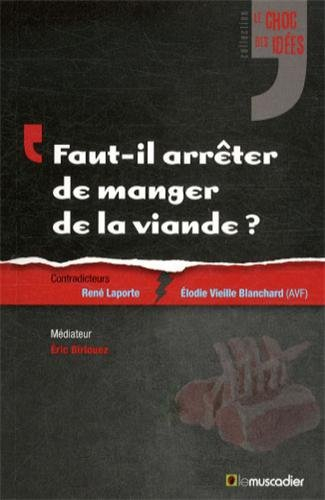 faut-il arrêter de manger de la viande ?