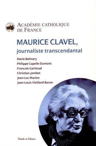 Maurice Clavel : journaliste transcendantal