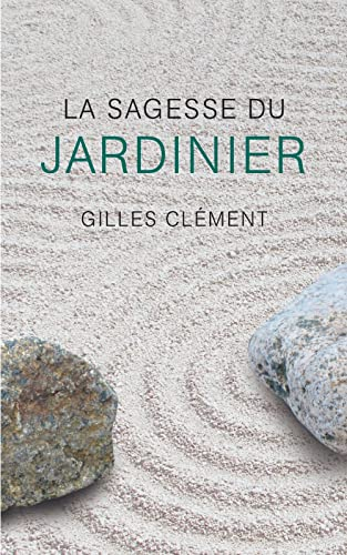 La sagesse du jardinier