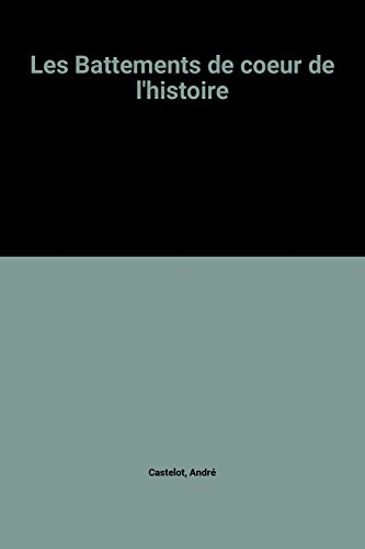 Les Battements de coeur de l'histoire