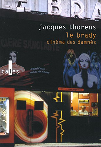 Le Brady : cinéma des damnés