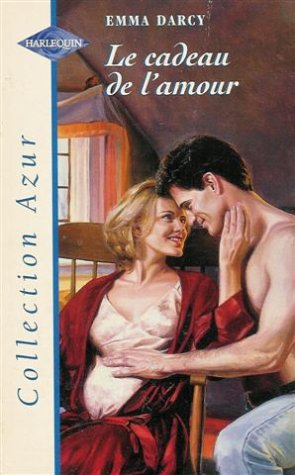 le cadeau de l'amour : collection : harlequin collection azur n, hs